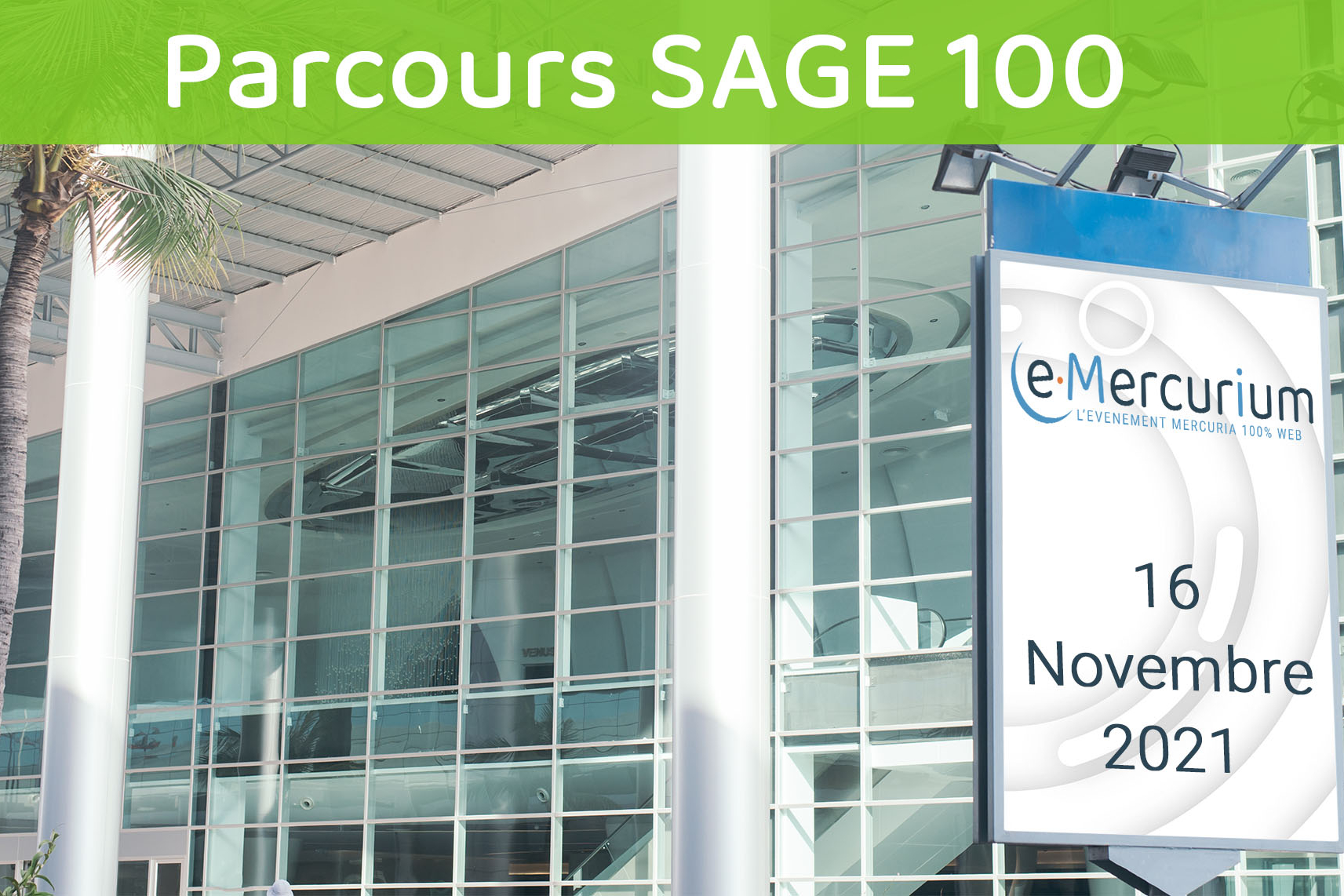 Mercuria : e-Mercurium 2021 - Parcours Sage 100
