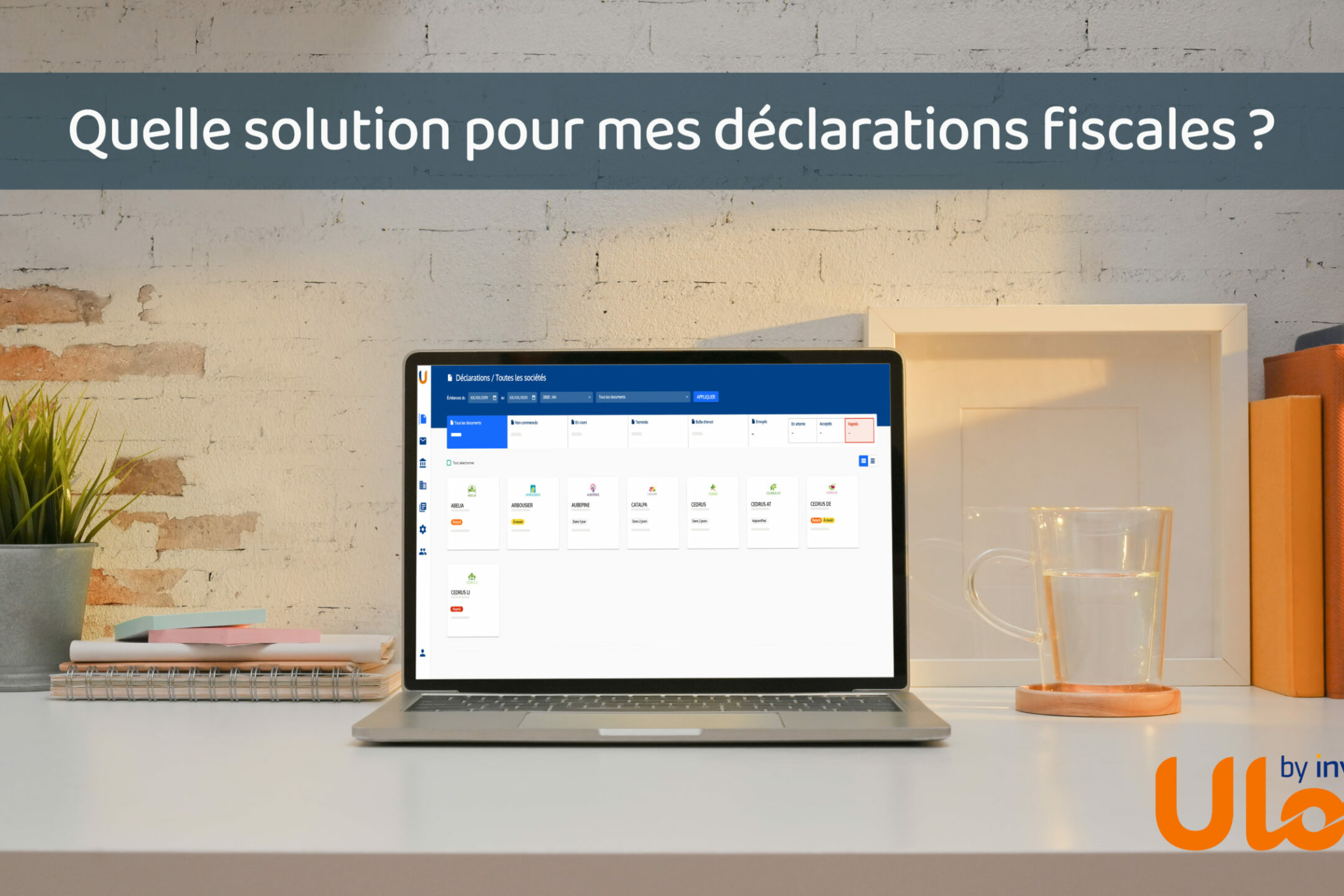 Mercuria_ULOA by Invoke_Comment choisir sa solution de déclaration fiscale