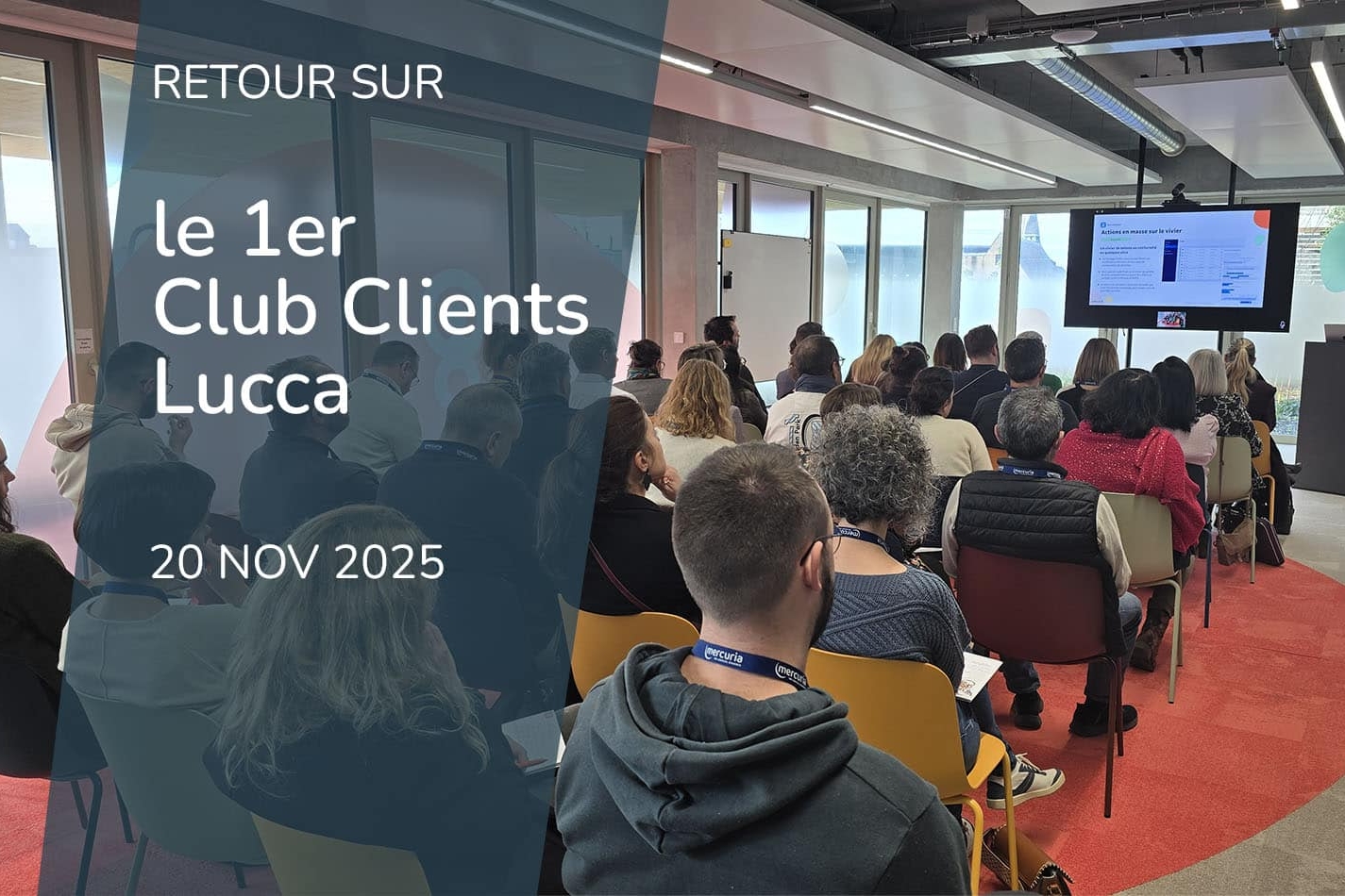 Mercuria_Retour sur le club clients Lucca_20 nov 2025
